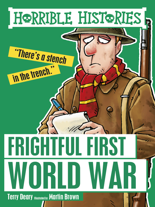 Title details for Frightful First World War by Terry Deary - Available
